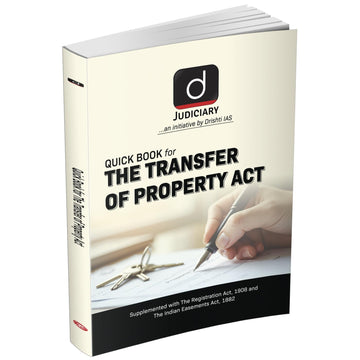 Drishti Judiciary Quick Book Transfer of Property Act TPA, With The Registration Act, 1908 & The Indian Easements Act, 1882 Drishti Publications – English Medium