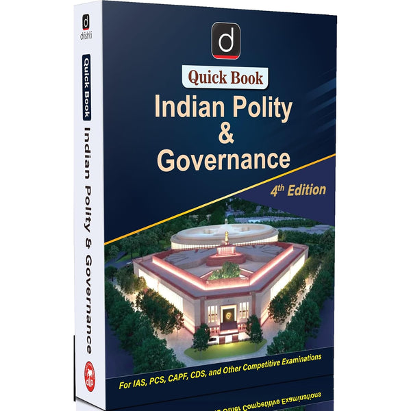 DRISHTI Quick Book Indian Polity & Governance, 4th Edition, English Medium, For IAS, PCS, CAPF, CDS and Other Competitive Examinations