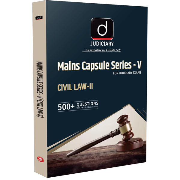 DRISHTI IAS Judiciary Mains Capsule Series V Civil Law II, 500+ Questions with Detailed Explanations, For Judicial Services Examinations – English Medium
