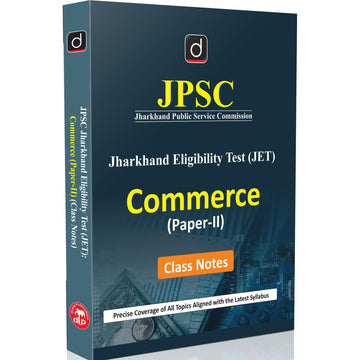 DRISHTI IAS JPSC Jharkhand Eligibility Test (JET) Commerce Paper-II Class Notes, English Medium, As Per Latest Syllabus, For JPSC JET Exam – English Medium