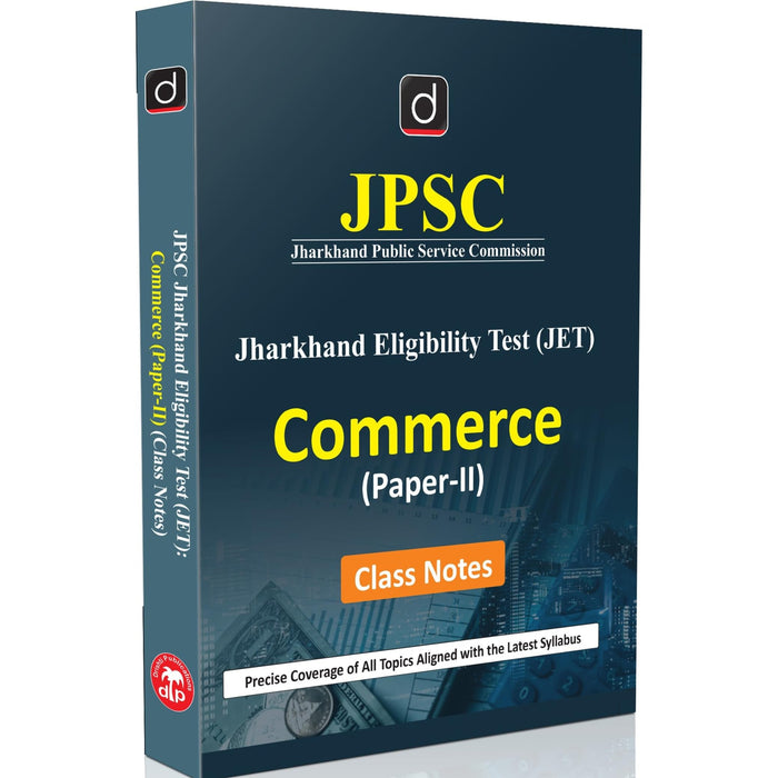 DRISHTI IAS JPSC Jharkhand Eligibility Test (JET) Commerce Paper-II Class Notes, English Medium, As Per Latest Syllabus, For JPSC JET Exam – English Medium