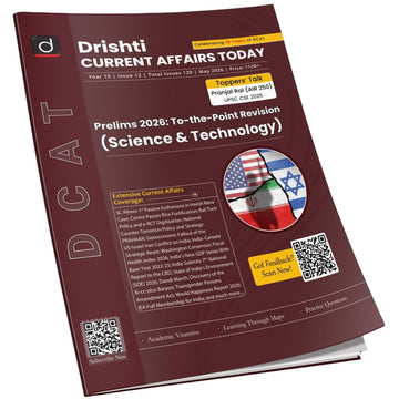 DRISHTI IAS Current Affairs Today May 2026, Science & Technology, English Medium, Prelims 2026 To-the-Point Revision, Toppers Talk Pranjal Rai (AIR-250) UPSC CSE 2026 – English Medium