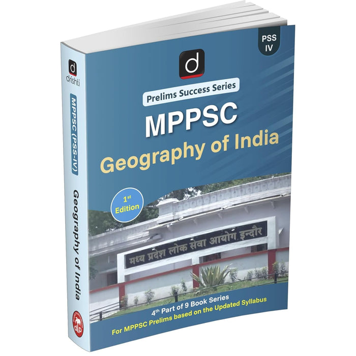 DRISHTI IAS MPPSC Prelims Success Series PSS-IV, Geography of India, English Medium, Based on Updated MPPSC Syllabus – English Medium