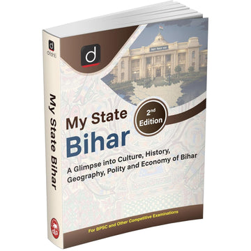 DRISHTI IAS My State Bihar, English Medium, 2nd Edition, Comprehensive Guide on Culture, History, Geography, Polity & Economy of Bihar, For BPSC & Other Competitive Examinations – English Medium