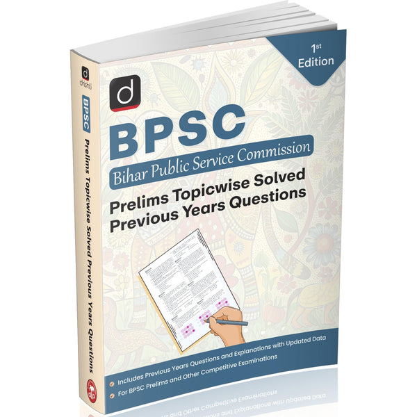 DRISHTI IAS BPSC Prelims Topicwise Solved Previous Years Questions, Bihar Public Service Commission, 1st Edition, Updated Explanations – English Medium