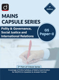 DRISHTI IAS Mains Capsule Series GS Paper-II, 7th Edition, Polity & Governance, Social Justice and International Relations, 2nd Part of 5 Book Series, Mains Examination, Question & Answer Format – English Medium Thumbnail