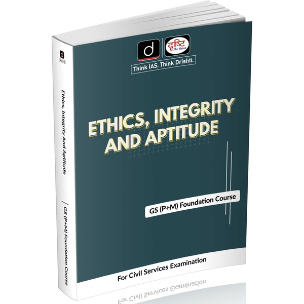 DRISHTI IAS, Ethics, Integrity & Aptitude, GS Pre + Mains Course for UPSC Civil Services, Class Notes, UPSC Books 2025, English Medium Drishti Publications – English Medium