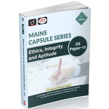 Drishti Mains Capsule Series: Ethics, Integrity & Aptitude, GS Paper IV, 7th Edition, Complete Syllabus Coverage with Questions & Answers for IAS/PCS Mains, UPSC Books 2025 Drishti Publications – English Medium