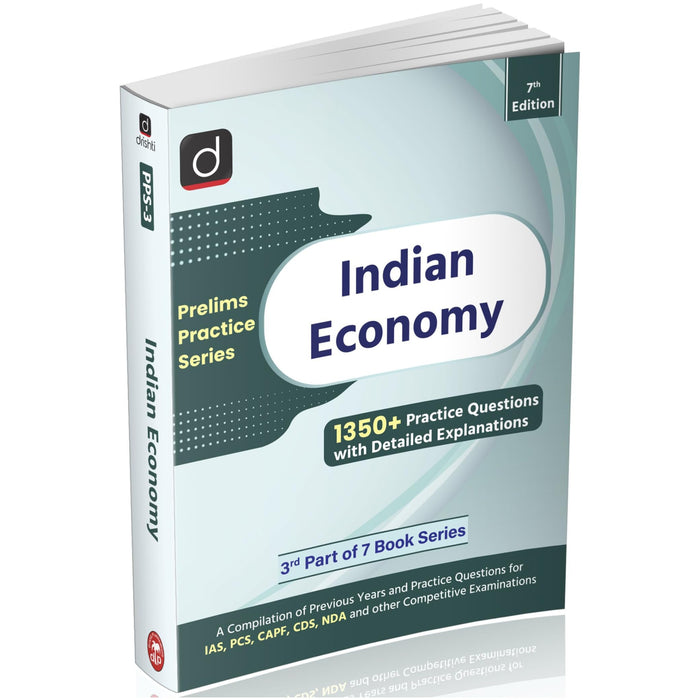 DRISHTI UPSC Books 2025 Indian Economy Prelims Practice Series – PPS-3, 7th Edition, 1350+ Practice Questions with Detailed Explanations, For UPSC, IAS, PCS, CAPF, CDS, NDA & Other Competitive Exams Drishti Publications – English Medium