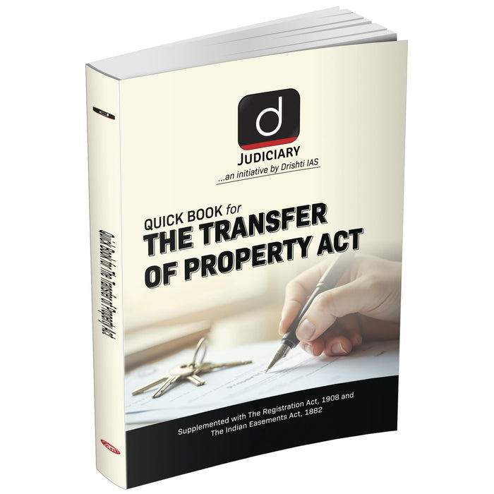 Drishti Judiciary Quick Book Transfer of Property Act TPA, With The Registration Act, 1908 & The Indian Easements Act, 1882 Drishti Publications – English Medium