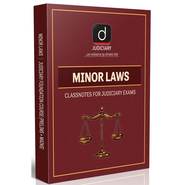 DRISHTI IAS Minor Laws, Judiciary Class Notes, Comprehensive Study Material for Judicial Service Exams Prelims + Mains, Updated Edition, Law Books for Judiciary Exam Preparation – English Medium
