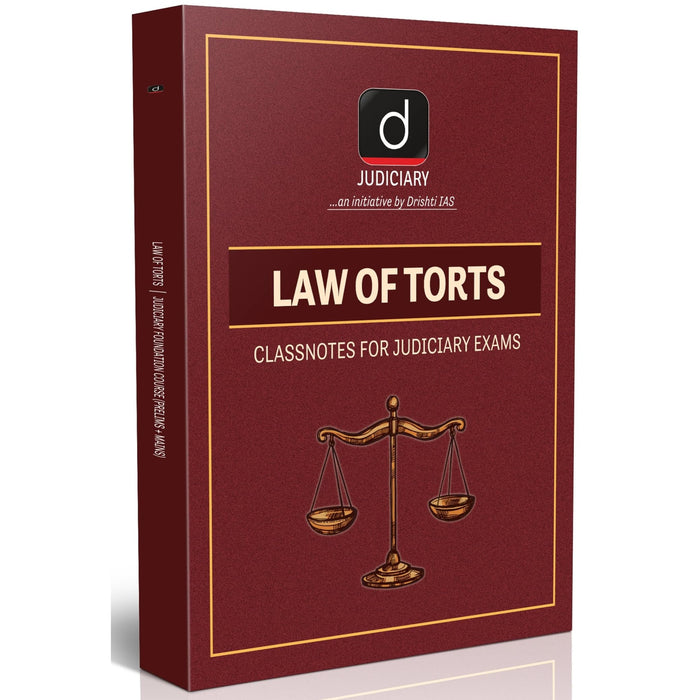 DRISHTI IAS Law of Torts Class Notes for Judiciary Exams, Prelims + Mains, Updated Study Material – English Medium