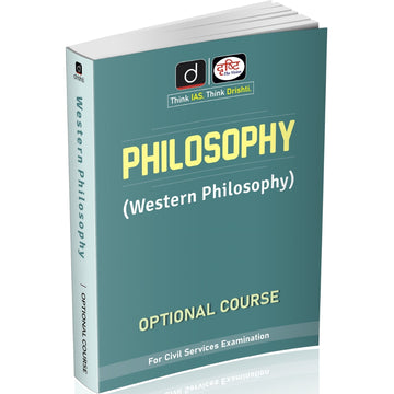 DRISHTI IAS Philosophy Optional Course, Western Philosophy, Class Notes, English Medium