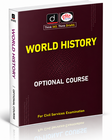 DRISHTI IAS World History – History Optional Course, Class Note, English Medium