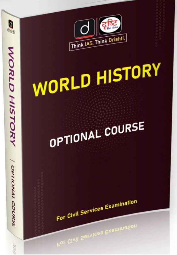 DRISHTI IAS World History – History Optional Course, Class Note, Engli ...