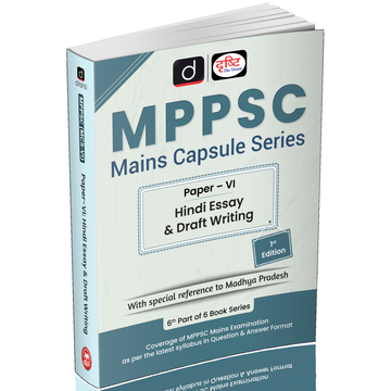DRISHTI MPPSC MCS-VI Hindi Essay & Draft Writing, Hindi Medium, for MPPSC Mains Exam